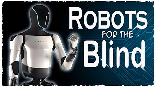 Will The TESLA ROBOT Be The Answer? Is OPTIMUS GEN II The Perfect Assistant For The Blind? by The Blind Life 8,884 views 3 months ago 15 minutes