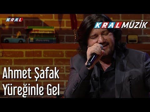 Yüreğinle Gel - Ahmet Şafak