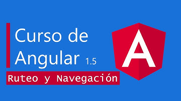 Angular 1.5: Ruteo y Navegación