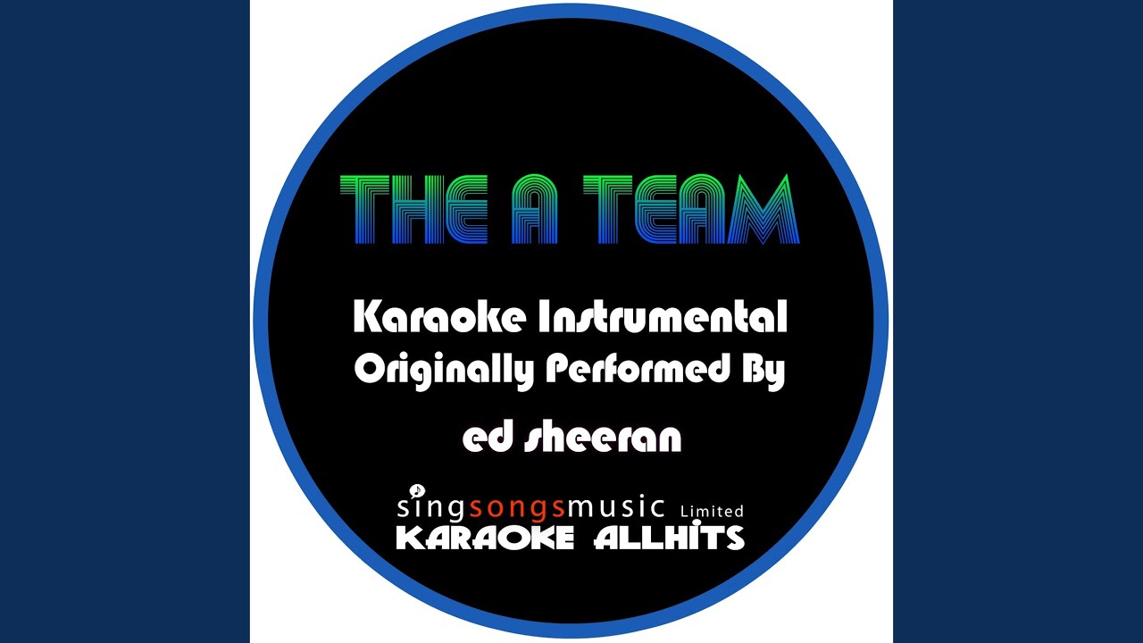 A Team Ed Sheeran Karaoke