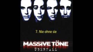 Massive töne Überfall = Track-Titel Nie Ohne Sie