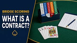 What Is a Contract in Bridge | Bridge Scoring Explained