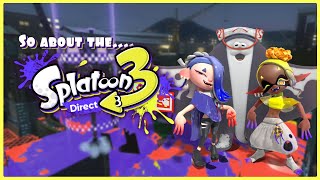 So about the Splatoon 3 Direct.... [Still Amazing!] - StevenSB by StevenSB 2,426 views 1 year ago 8 minutes, 5 seconds