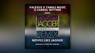 Maroon 5 - Moves Like Jagger (Valexus X Yamas Music X Gabriel Wittner Techno Remix)