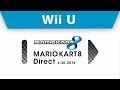 Wii U - Mario Kart 8 Direct 4.30.2014