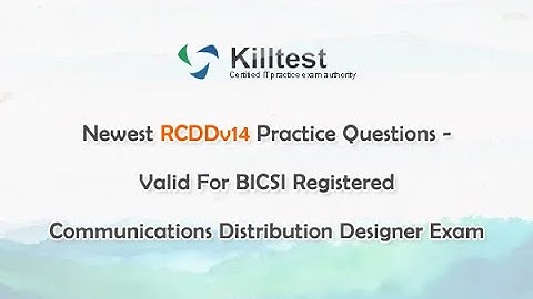 Newest RCDDv14 Practice Questions - Valid For BICSI RCDD Exam