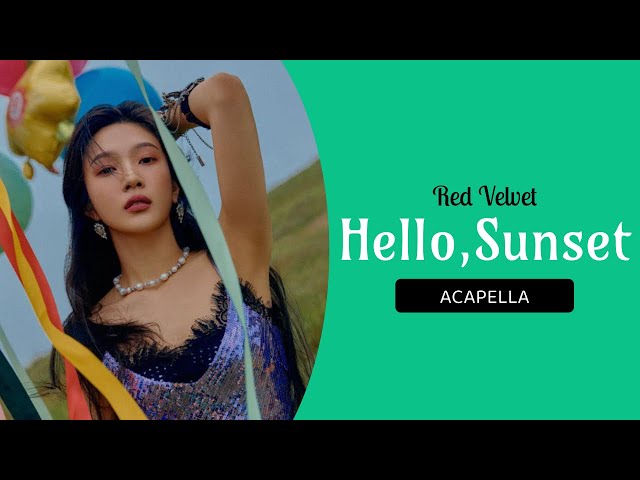 Red Velvet - Hello, Sunset (Clean Acapella) class=