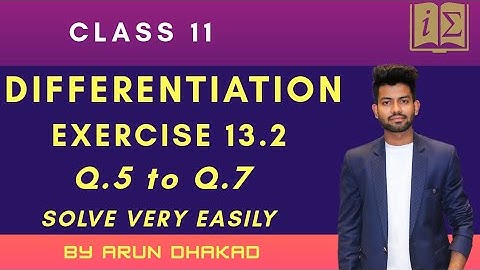 23. Derivatives | NCERT Exercise 13.2 (Q.8 and Q.9) Solved | CBSE Class 11 Maths Lectures | Arun