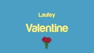 Video thumbnail of "Laufey - Valentine (Lyrics)"