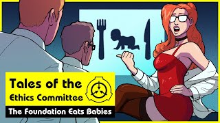 Tales Of The Ethics Committee: The Foundation Eats Babies (SCP Orientation Tales)