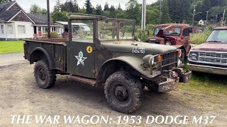 Meet The War Wagon: 1953 Dodge M37 Military Truck