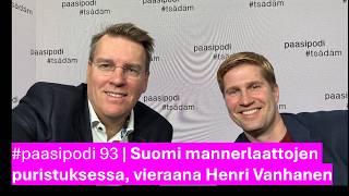 Suomi mannerlaattojen puristuksessa, vieraana Henri Vanhanen | paasipodi 93
