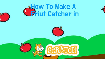 How To Make A Fruit Catcher Game In Scratch