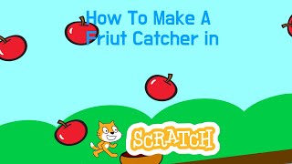 How To Make A Fruit Catcher Game In Scratch screenshot 5