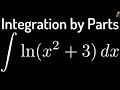 Integration by Parts the Integral of ln(x^2 + 3)