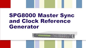 SPG8000 Master Sync and Clock Reference Generator