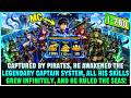 From a Slave, His Legendary Captain System Infinitely Upgrades Skills and Ships to Rule the Seas!
