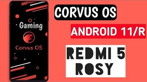 Corvus OS v16.0 | Alpha | Redmi 5 ROSY | Android 11/R | Latest Features & Changelogs | Gaming Test