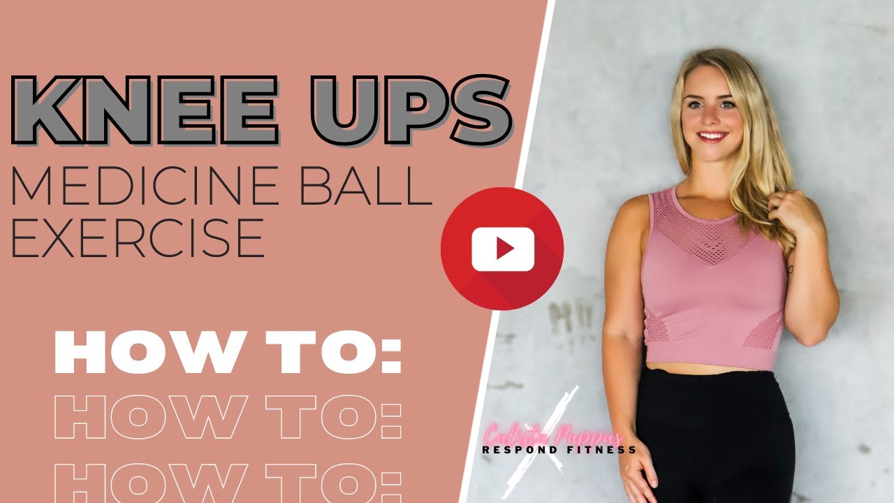 Medicine Ball Knee Ups Tutorial YouTube