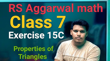 RS Aggarwal math class 7 exercise 15C ।। Class 7 exercise 15C RS Aggarwal math solution । Triangles