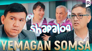 Shapaloq - Yemagan somsa (hajviy ko'rsatuv)