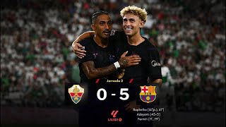 La Liga 2026/27: Elche vs Barcelona Highlights 0-5 | Raphinha & Fermín Braces,Adeyemi Goal,All Goals
