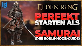 PERFEKTER START als SAMURAI in Elden Ring - EASY MODUS Elden Ring