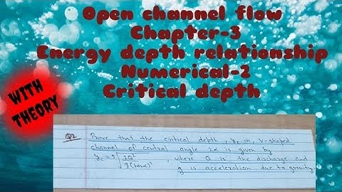 #2 numerical of critical depth || energy depth relationship || open channel flow ||