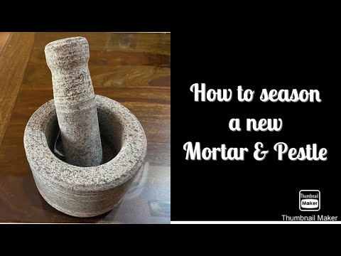 How to season a new mortar & pestle | How to condition a mortar & pestle before first use |