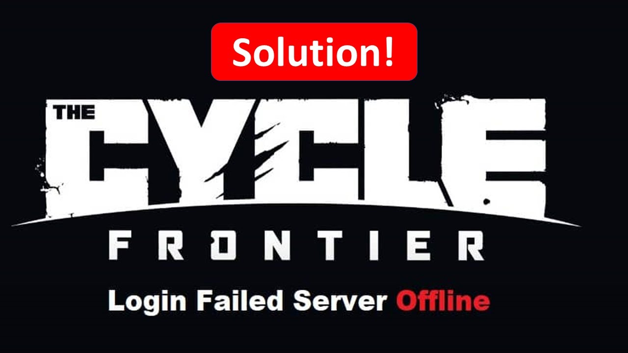 Login Failed In The Cycle Frontier YouTube Login Failed In The Cycle Frontier YouTube