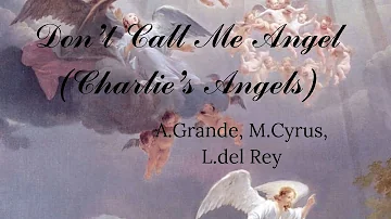 Don’t Call Me Angel (Charlie’s Angels) LYRICS