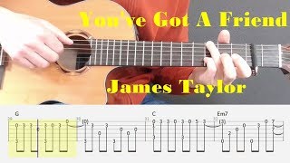 Video thumbnail of "You've Got A Friend - James Taylor - Fingerstyle guitar with tabs"