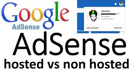 {HINDI} difference between hosted and non hosted adsense account || fully approved adsense account