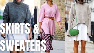 Skirt and Sweater Outfit Ideas. How to wear Skirt and Sweaters in Spring-Fall?