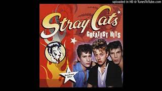 Stray Cats -  (SHE&#39;S) SEXY AND 17