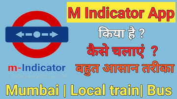 HOW TO USE M INDICATOR App FOR TRAIN BUS | M Indicator App kaise Use Karen | Local train Time Teble