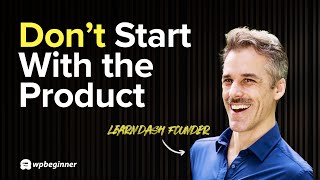 From Idea to $1,000s Overnight: How LearnDash Was Built & Sold