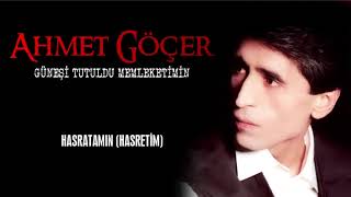 Ahmet Göçer - Hasratamın (Hasretim)