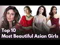 Top 10 Most Beautiful Asian Girls | Hottest Asian Girls