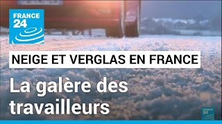 Verglas et chutes de neige : la galère des travailleurs • FRANCE 24