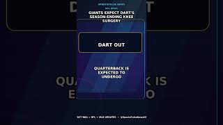 Giants expect Dart's season-ending knee surgery