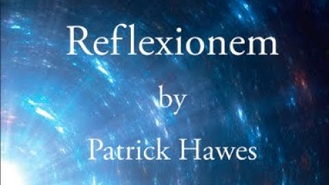 Reflexionem - Patrick Hawes