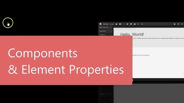Components & Element Properties