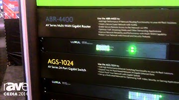 CEDIA 2014: Luxul Wireless Intros AB Series Router and Switches