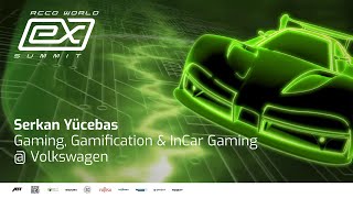 #worldex #summit – In Car Gaming & In Car Entertainment (Keynote)