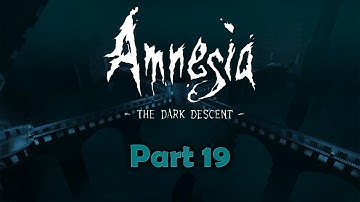 Amnesia: The Dark Descent | Part 19 | THE ORB IS ASSEMBLED!