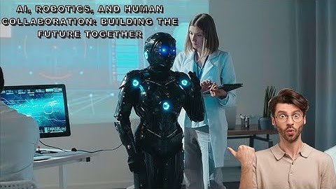 "Beyond Boundaries: Exploring AI, Robotics, and Human Partnership in Shaping Tomorrow"