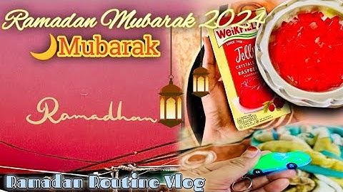 RAMADAN MUBARAK🌙2024 || Ramdan Routine Vlog || Ramadan Vlog