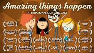 Amazing Things Happen - International Sign Language by Amazing Things Project 2,591 views 5 years ago 5 minutes, 30 seconds