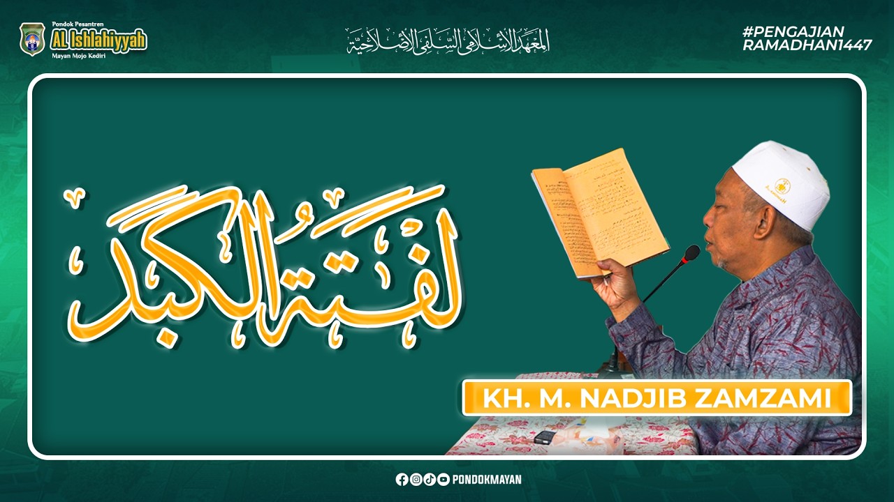 🔴LIVE#11 PENGAJIAN RAMADHAN 1447 KITAB LAFTATUL KABAD & DALAILUL KHOIROT QORI' KH. M. NADJIB ZAMZAMI